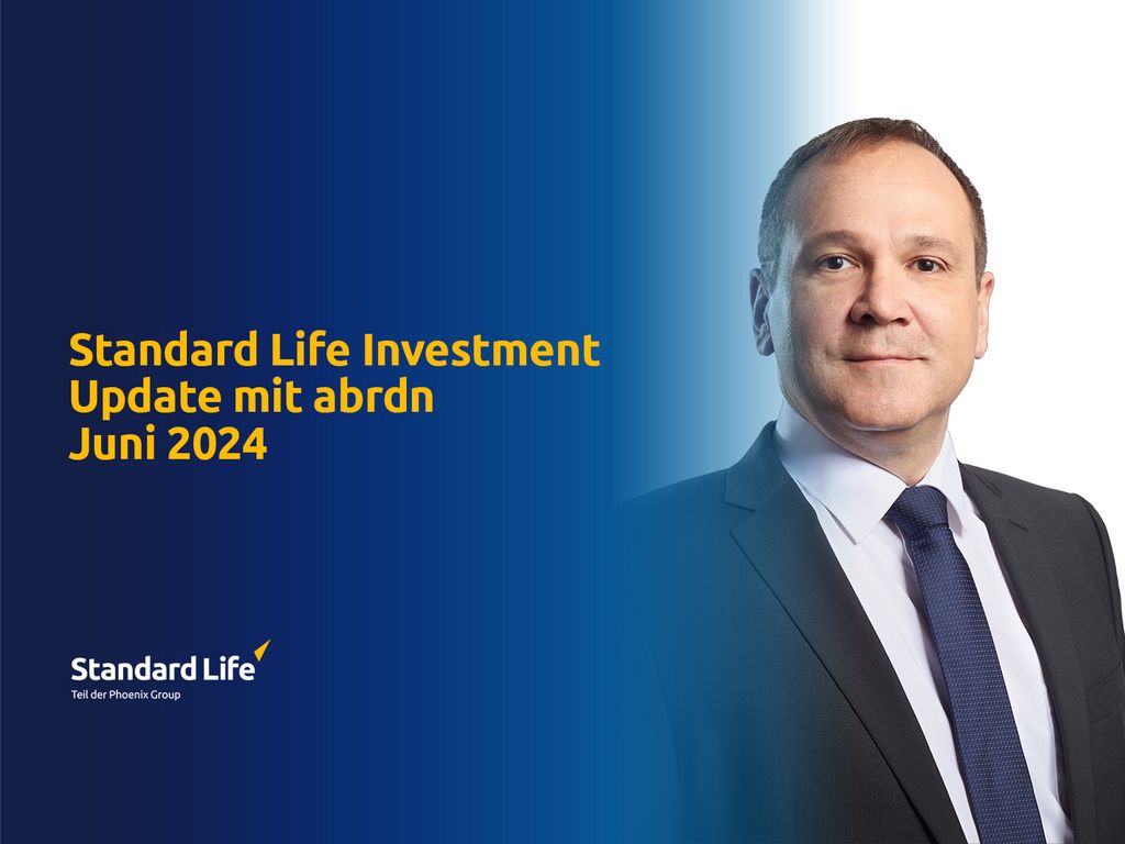 Standard Life Investment Update mit abrdn Juni 2024 Standard Life